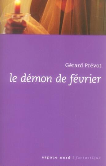 Couverture du livre « Le démon de février » de Gerard Prevot aux éditions Espace Nord