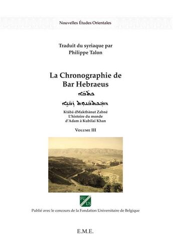 Couverture du livre « La chronographie de Bar Hebraeus (Volume III) » de  aux éditions Eme Editions