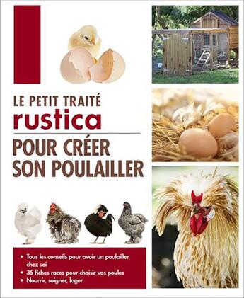 Couverture du livre « Le petit traité Rustica pour créer son poulailler » de Jean-Claude Periquet et Herve Ricca aux éditions Rustica