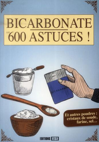 Couverture du livre « Bicarbonate ; les 600 astuces ! » de  aux éditions Editions Esi