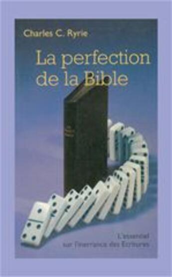 Couverture du livre « La perfection de la Bible » de Charles C. Ryrie aux éditions La Maison De La Bible