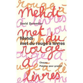 Couverture du livre « Mehdi met du rouge à lèvres » de David Dumortier aux éditions Cheyne
