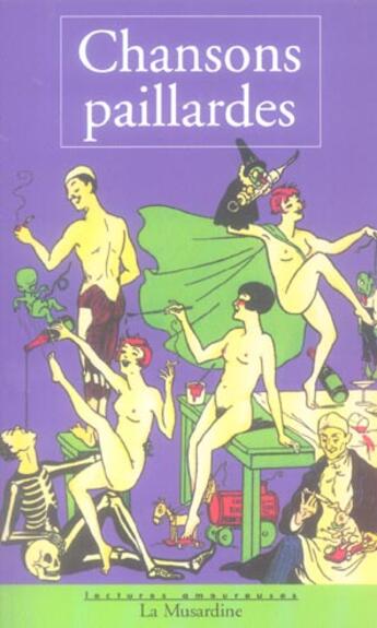 Couverture du livre « Chansons paillardes » de  aux éditions La Musardine