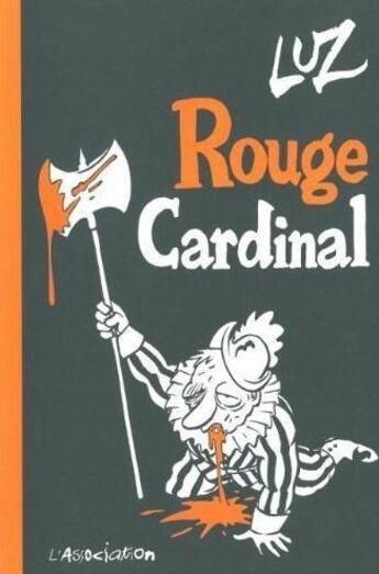 Couverture du livre « Rouge cardinal » de Luz aux éditions L'association