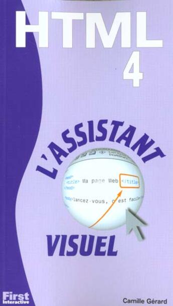 Couverture du livre « Assistant Visuel Html 4 » de C Gerard aux éditions First Interactive