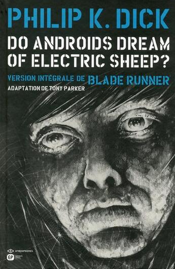 Couverture du livre « Do androids dream of electric sheep ? Tome 6 » de Philip K. Dick et Tony Parker aux éditions Paquet