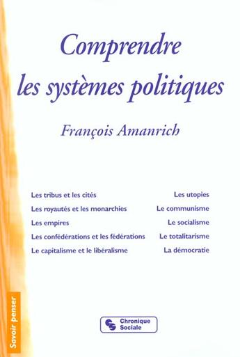 Couverture du livre « Comprendre les systemes politiques » de Amanrich F aux éditions Chronique Sociale