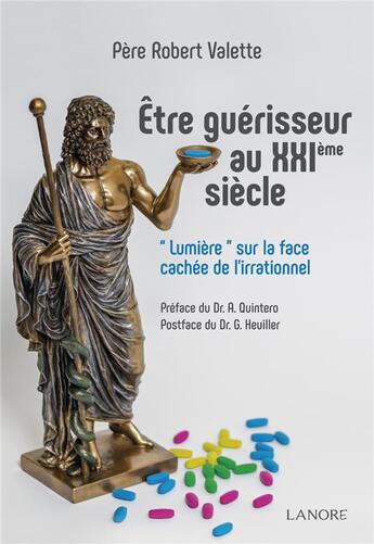 Couverture du livre « Être guérisseur au XXIe siècle ; 