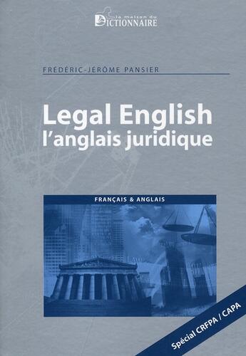 Couverture du livre « Legal english/ l'anglais juridique spécial CRFPA CAPA » de Frederic Jer Pansier aux éditions Dicoland/lmd