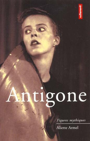 Couverture du livre « Antigone » de Aliette Armel aux éditions Autrement