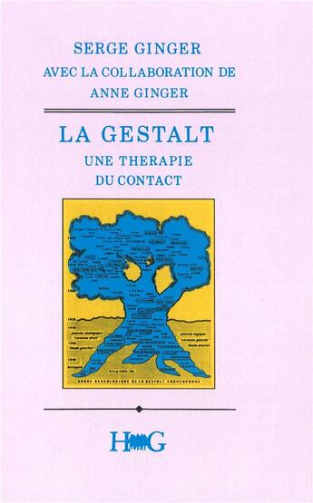 Couverture du livre « Gestalt ; une thérapie du contact (5e édition) » de Serge Ginger aux éditions Hommes Et Groupes