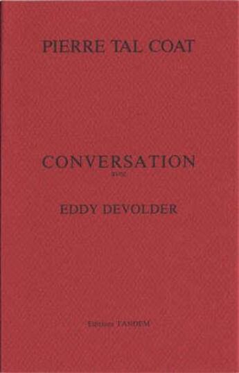 Couverture du livre « Conversation avec Eddy Devolder » de Pierre Tal Coat aux éditions Tandem