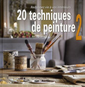 Couverture du livre « 20 techniques de peinture t.2 » de Tilly Cambre aux éditions Lannoo