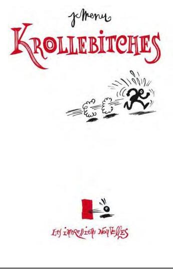 Couverture du livre « Krollebitches - de franquin a gebe » de Jean-Christophe Menu aux éditions Impressions Nouvelles