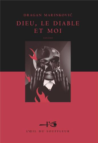 Couverture du livre « Dieu, le diable et moi » de Dragan Marinkovic aux éditions L'oeil Du Souffleur