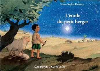 Couverture du livre « L'étoile du petit berger » de Anne-Sophie Droulers aux éditions Aquar'ailes