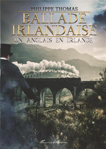 Couverture du livre « Ballade irlandaise t.1 ; un Anglais en Irlande » de Philippe Thomas aux éditions Philippe Thomas