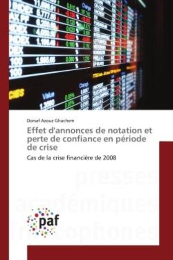 Couverture du livre « Effet dannonces de notation et perte de confiance en periode de crise » de Ghachem Dorsaf Azouz aux éditions Presses Academiques Francophones