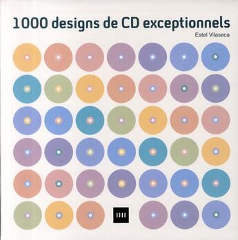 Couverture du livre « 1000 designs de CD exceptionnels » de Estel Vilaseca aux éditions Atrium