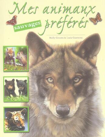 Couverture du livre « Mes animaux sauvages préférés » de Molly Grooms aux éditions Yoyo Books