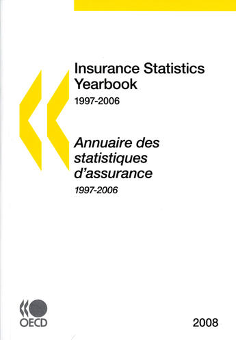 Couverture du livre « Annuaire des statistiques d'assurance 1997-2006-edition 2008 - insurance statistics yearbook » de  aux éditions Ocde