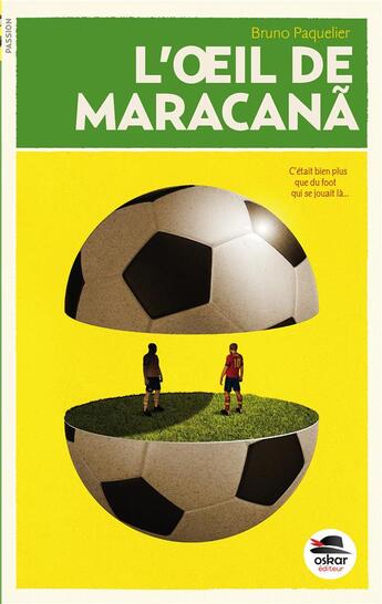 Couverture du livre « L'oeil de Maracana » de Bruno Paquelier aux éditions Oskar