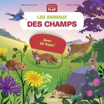 Couverture du livre « Les animaux des champs » de Sophie Dussaussois et Florence Guittard aux éditions Tourbillon