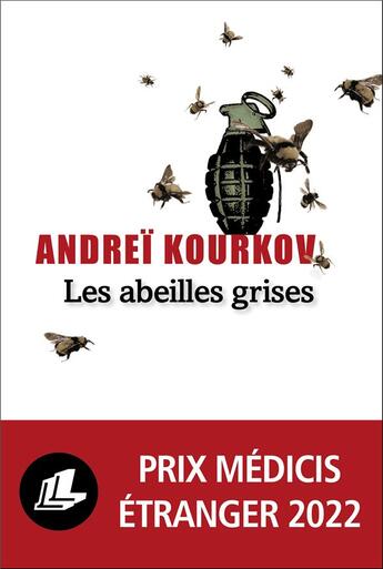 Couverture du livre « Les abeilles grises » de Andrei Kourkov aux éditions Liana Levi