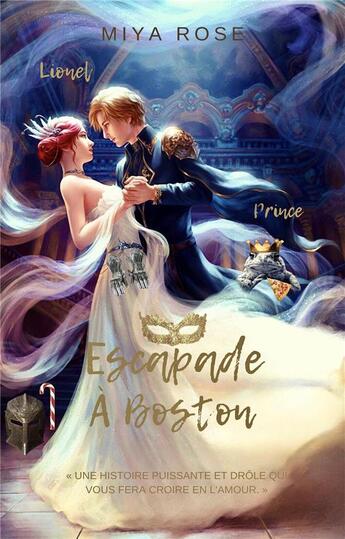 Couverture du livre « Escapade à Boston : Lionel, prince rebelle » de Miya Rose aux éditions Librinova