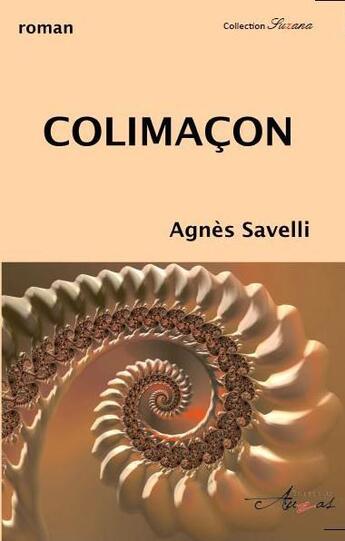 Couverture du livre « Colimaçon » de Agnes Savelli aux éditions Auzas