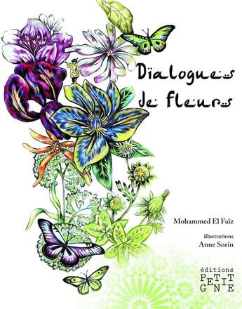 Couverture du livre « Dialogues de fleurs » de Anne Sorin et Mohammed El Faiz aux éditions Locus Solus