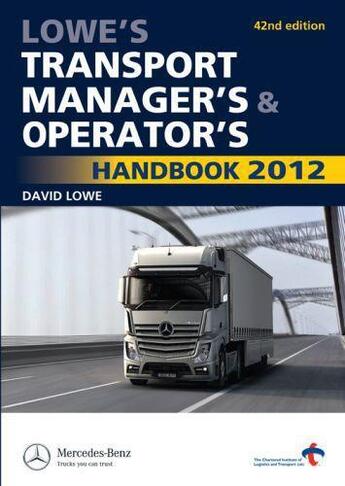 Couverture du livre « Lowe's Transport Manager's and Operator's Handbook 2012 » de Lowe David aux éditions Kogan Page Digital