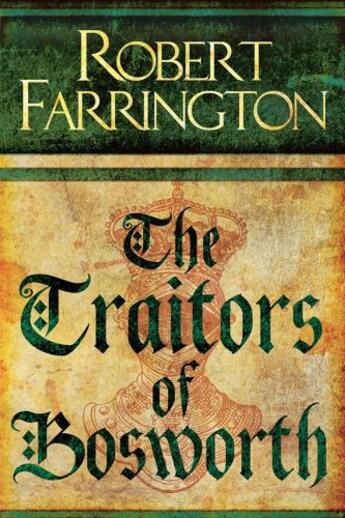 Couverture du livre « The Traitors of Bosworth » de Farrington Robert aux éditions Little Brown Book Group Digital