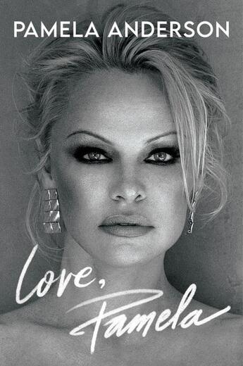 Couverture du livre « LOVE, PAMELA - HER NEW MEMOIR, TAKING CONTROL OF HER OWN NARRATIVE FOR FIRST TIME » de Pamela Anderson aux éditions Headline