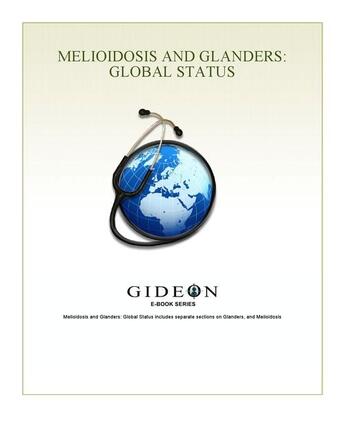 Couverture du livre « Melioidosis and glanders ; global status » de Gideon Informatics Inc. aux éditions Gideon Informatics
