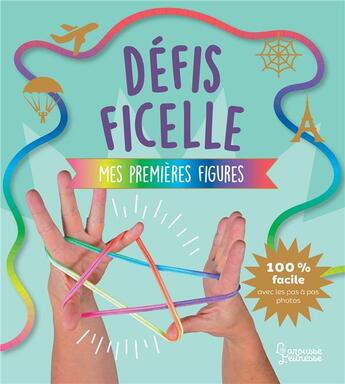 Couverture du livre « Defis ficelle - mes premieres figures » de Sandra Lebrun aux éditions Larousse