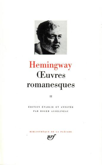 Couverture du livre « Oeuvres romanesques Tome 2 » de Ernest Hemingway aux éditions Gallimard