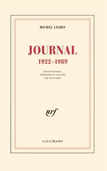 Couverture du livre « Journal 1922-1989 » de Michel Leiris aux éditions Gallimard