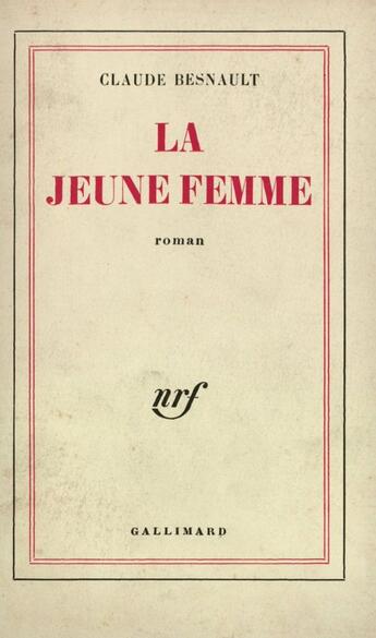 Couverture du livre « La Jeune Femme » de Besnault C aux éditions Gallimard