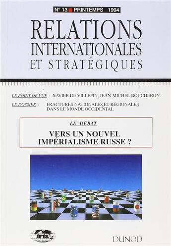 Couverture du livre « Vers un nouvel imperialisme russe ? relations internat. et strateg. n 13-1994 - relations internati » de  aux éditions Dalloz