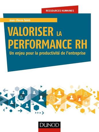 Couverture du livre « Valoriser la performance RH » de Jean-Pierre Taieb aux éditions Dunod