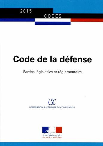 Couverture du livre « Code de la défense » de Journaux Officiels aux éditions Documentation Francaise