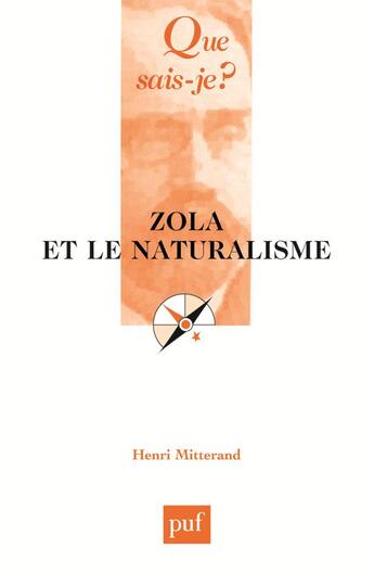 Couverture du livre « Zola et le naturalisme (4e édition) » de Henri Mitterand aux éditions Que Sais-je ?