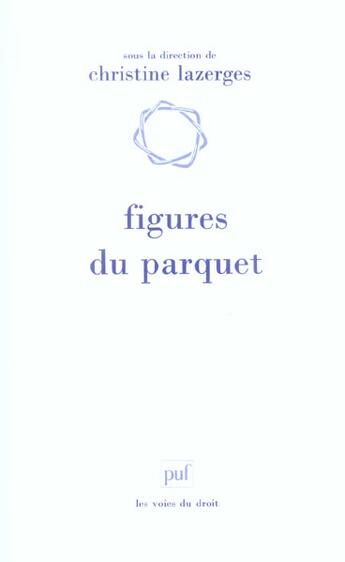 Couverture du livre « Figures du parquet » de Christine Lazerges aux éditions Puf