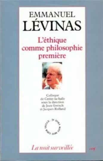 Couverture du livre « L'éthique comme philosophie première » de Jean Greisch aux éditions Cerf