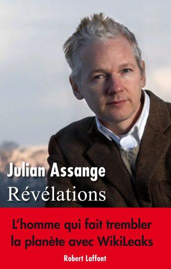 Couverture du livre « Révélations » de Julian Assange aux éditions Robert Laffont