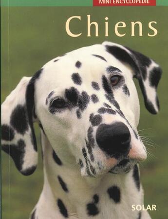 Couverture du livre « Mini Encyclopedie Des Chiens » de Joan Palmer aux éditions Solar