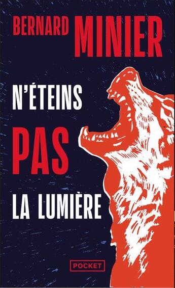 Couverture du livre « N'éteins pas la lumière » de Bernard Minier aux éditions Pocket