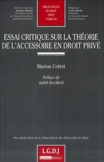 Couverture du livre « Essai critique sur la théorie de l'accessoire en droit privé » de Marion Cottet aux éditions Lgdj