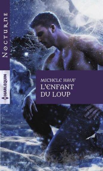 Couverture du livre « L'enfant du loup » de Michele Hauf aux éditions Harlequin